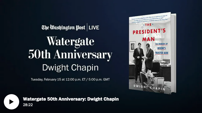 Video thumbnail - Watergate 50th Anniversary: Dwight Chapin